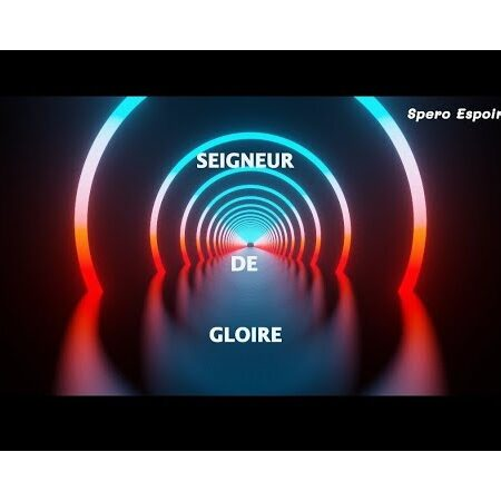 Seigneur de gloire